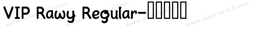 VIP Rawy Regular字体转换